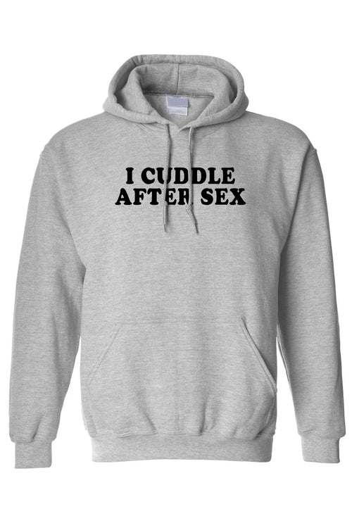 Men's/Unisex Pullover Hoodie I Cuddle After S*x